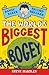 The World's Biggest Bogey (...