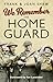 We Remember the Home Guard by Frank Shaw