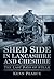 Shed Side in South Lancashire & Cheshire: The Last Days of Steam