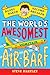 The World's Awesomest Air-Barf (Danny Baker Record Breaker)