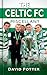 The Celtic FC Miscellany