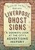 Liverpool Ghost Signs: A Sideways Look at the City's Advertising History