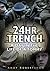 24hr Trench by Andrew Robertshaw