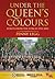 Under the Queen's Colours: Voices from the Forces, 1952-2012