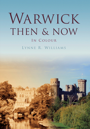 Warwick Then & Now