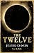 The Twelve (The Passage, #2)