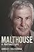 Malthouse: A Football Life