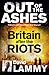 Out of the Ashes: Britain After the Riots