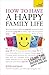 Have a Happy Family Life: Teach Yourself