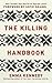 The Killing Handbook
