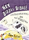 Hey Diddle Diddle: Our Best-loved Nursery Rhymes and What They Really Mean