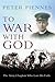 To War with God by Peter Fiennes