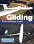 Gliding: From Passenger to Pilot
