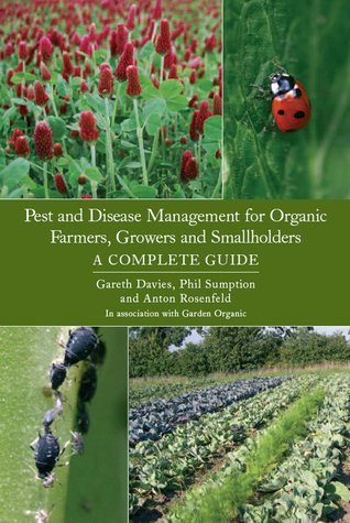 Pest and Disease Management for Organic Farmers, Growers and Smallholders (Paperback)