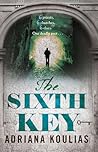 The Sixth Key by Adriana Koulias