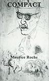Compact by Maurice Roche