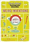 Uncle John's Bathroom Reader Weird Inventions by Bathroom Readers' Institute