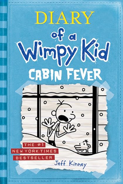 Cabin Fever (Diary of a Wimpy Kid, #6)