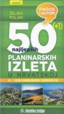 50 (+1) najljepših planinarskih izleta u Hrvatskoj