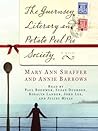 The Guernsey Literary and Potato Peel Pie Society by Mary Ann Shaffer