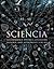 Sciencia: Mathematics, Physics, Chemistry, Biology and Astronomy for All