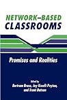 Network-Based Classrooms: Promises and Realities