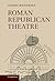 Roman Republican Theatre