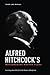 Alfred Hitchcock's Moviemak...