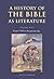 A History of the Bible as L...