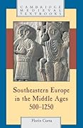Southeastern Europe in the Middle Ages: 550 - 1250