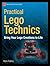 Practical LEGO Technics by Mark Rollins