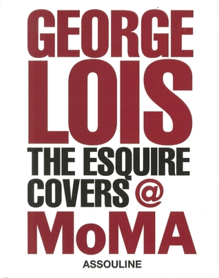George Lois: The Esquire Covers