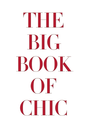 Big Book of Chic (Hardcover)