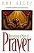 Becoming a Man of Prayer: A Seven-Week Strategy Based on the Instructions of Jesus