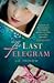 The Last Telegram by Liz Trenow