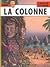 La Colonne (Lefranc, #14)