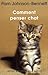 Comment penser chat by Pam Johnson-Bennett