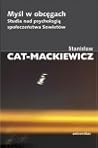 Myśl w obcęgach. Studia nad psychologią społeczeństwa Sowietów Myśl w obcęgach. Studia nad psychologią społeczeństwa Sowietów