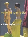 Ciao Maschio (Paperback)
