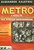 Metro: A Novel of the Moscow Underground
