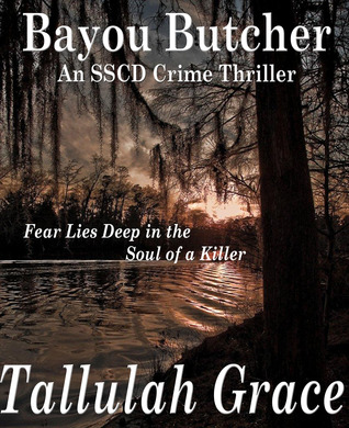 Bayou Butcher (SSCD Thriller #3)