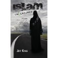 Islam Uncensored: 14 Leaders: Liberals, Conservatives, Muslims, Jews, Atheists, Christians, & A Former CIA Director Reveal: What The Government & Media Won't Tell You About Islam (Paperback)