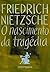 O Nascimento da Tragédia
