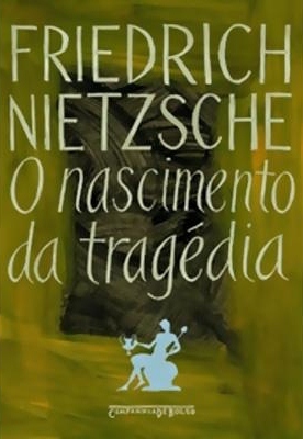 O Nascimento da Tragédia