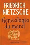 Genealogia da moral by Friedrich Nietzsche Genealogia da moral by Friedrich Nietzsche