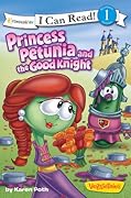 Princess Petunia and the Good Knight