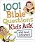 1001 Bible Questions Kids Ask