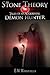 The Stone Theory: Tales of an Accidental Demon Hunter