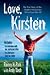Love, Kristen: The True Story of the Student Missionary Who Gave Her All