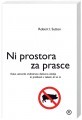 Ni prostora za prasce: kako ustvariti civilizirano delovno okolje in preživeti v takem, ki to ni
